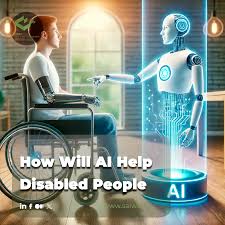 AI can improve quality of life of the disabled